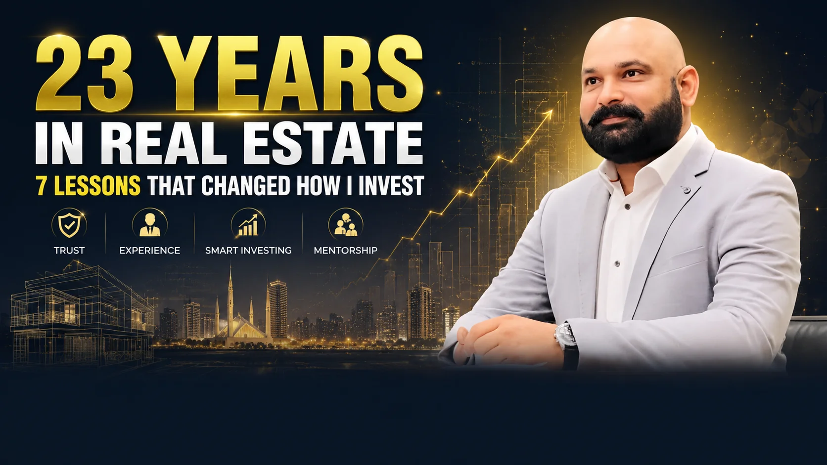 Nasir Gondal sharing 23 years in real estate lessons about investing, trust, mentorship, and avoiding property investment mistakes in Pakistan.
